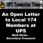 An Open Letter to Local 174 Members at UPS — from Local 174 Secretary-Treasurer Rick Hicks