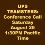 UPS Teleforum Call: August 25 1:30PM Pacific